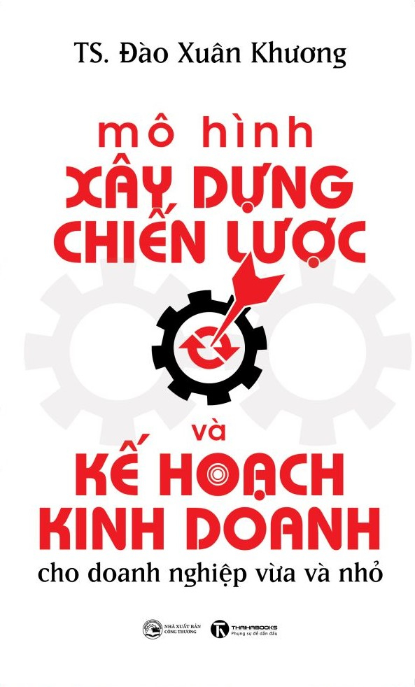 mô hình xây dựng chiến lược và kế hoạch kinh doanh dành cho doanh nghiệp vừa và nhỏ - Ảnh 2