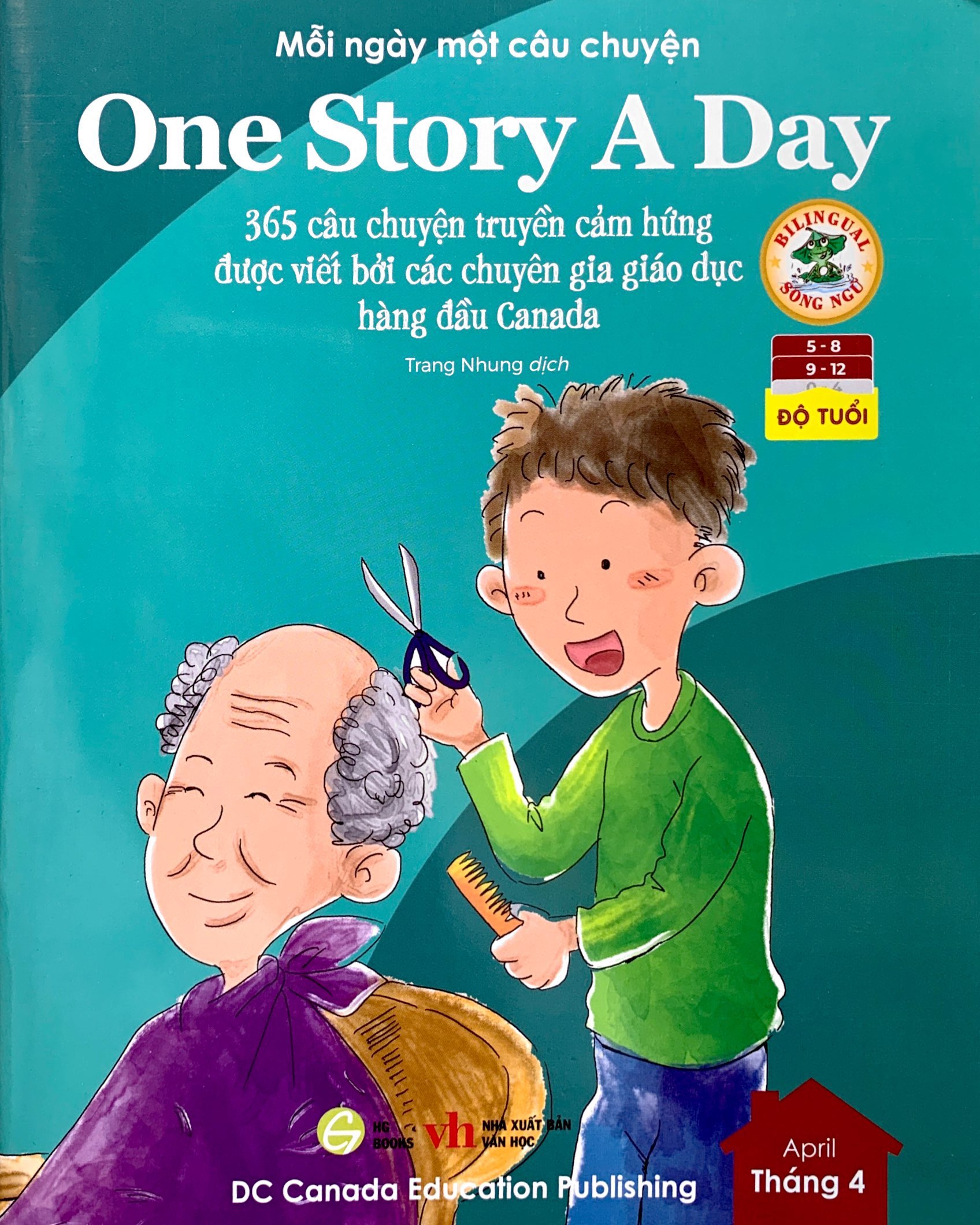 mỗi ngày một câu chuyện - one story a day - 365 câu chuyện truyền cảm hứng được viết bởi các chuyên gia giáo dục hàng đầu canada - tháng 4 - Ảnh 2