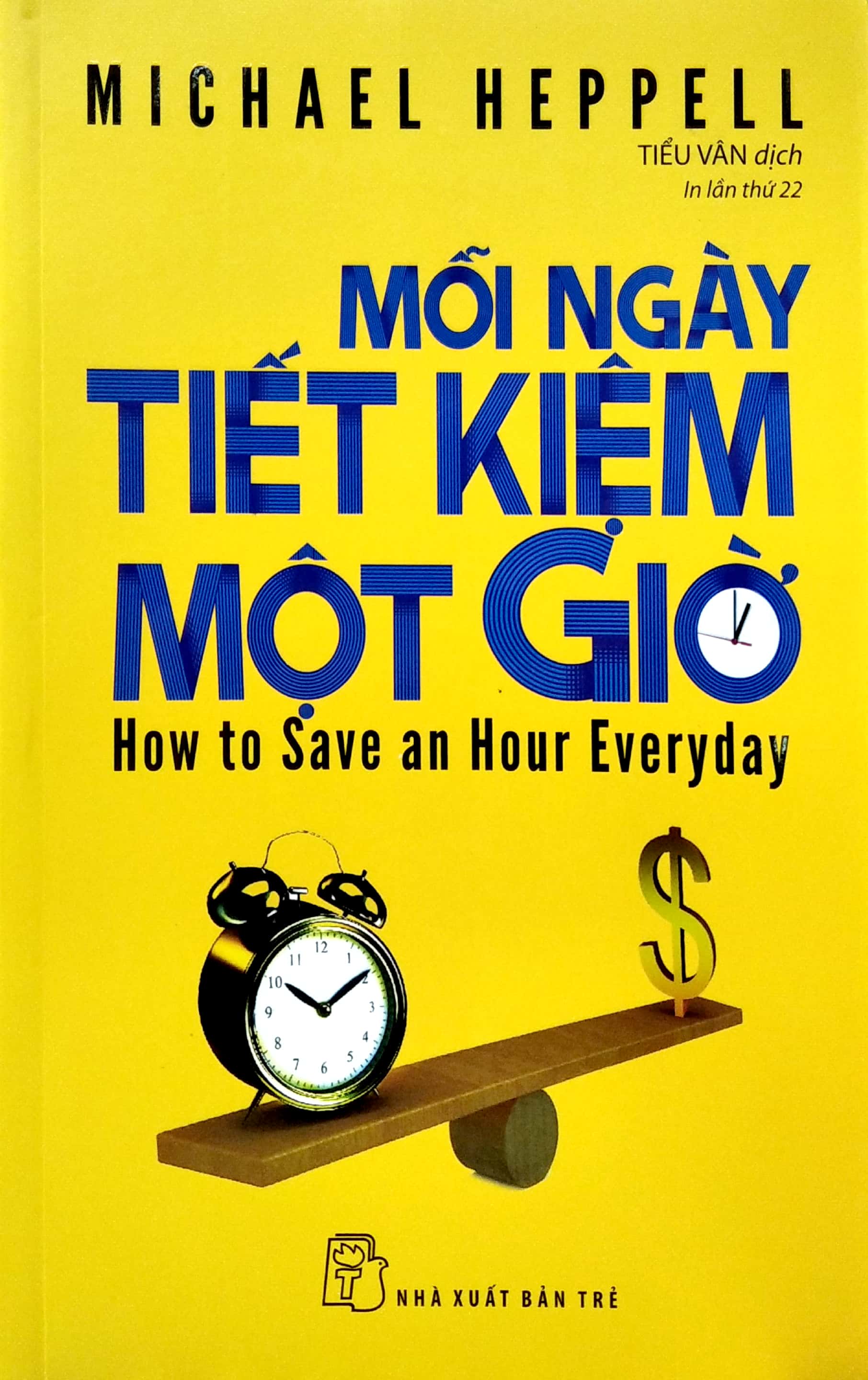 mỗi ngày tiết kiệm một giờ - how to save an hour everyday (tái bản 2022) - Ảnh 3