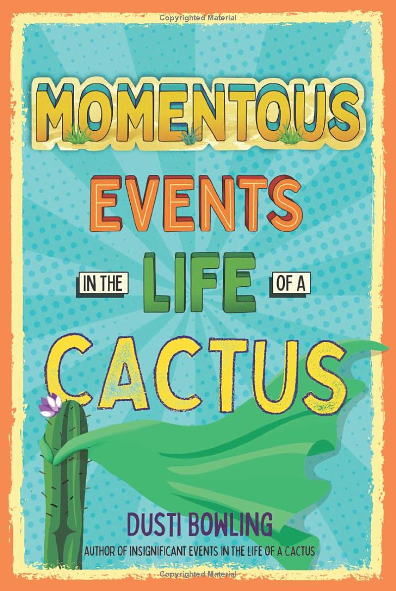 momentous events in the life of a cactus - Ảnh 2