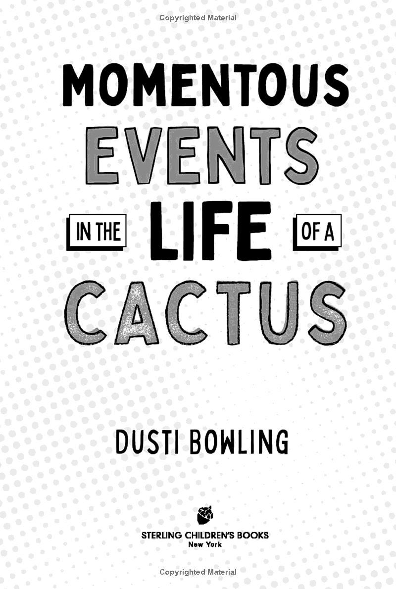 momentous events in the life of a cactus - Ảnh 6