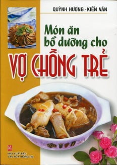 món ăn bổ dưỡng cho vợ chồng trẻ - Ảnh 2