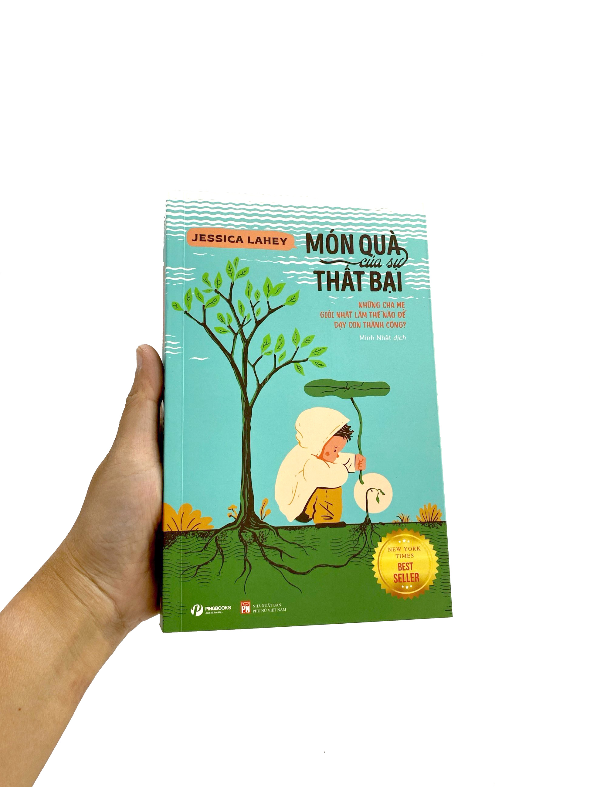 món quà của sự thất bại - những cha mẹ giỏi nhất làm thế nào để dạy con thành công - Ảnh 9