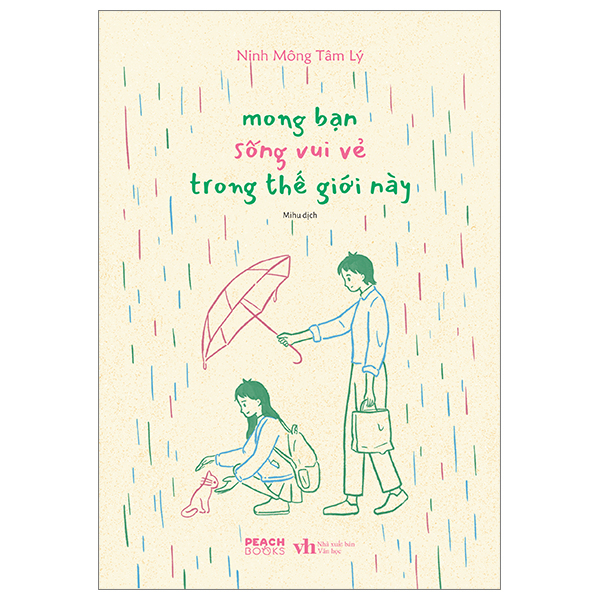mong bạn sống vui vẻ trong thế giới này