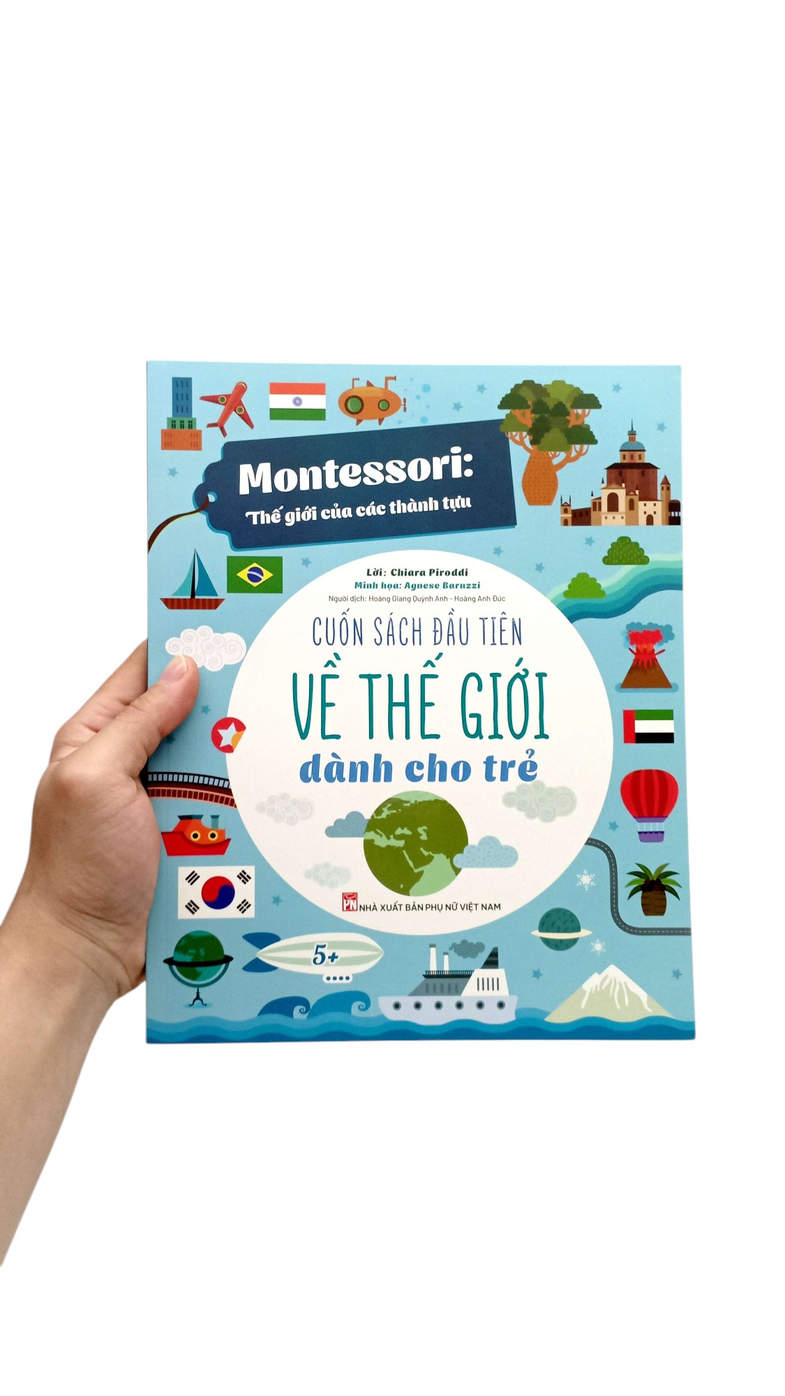 montessori - cuốn sách đầu tiên về thế giới dành cho trẻ - Ảnh 7