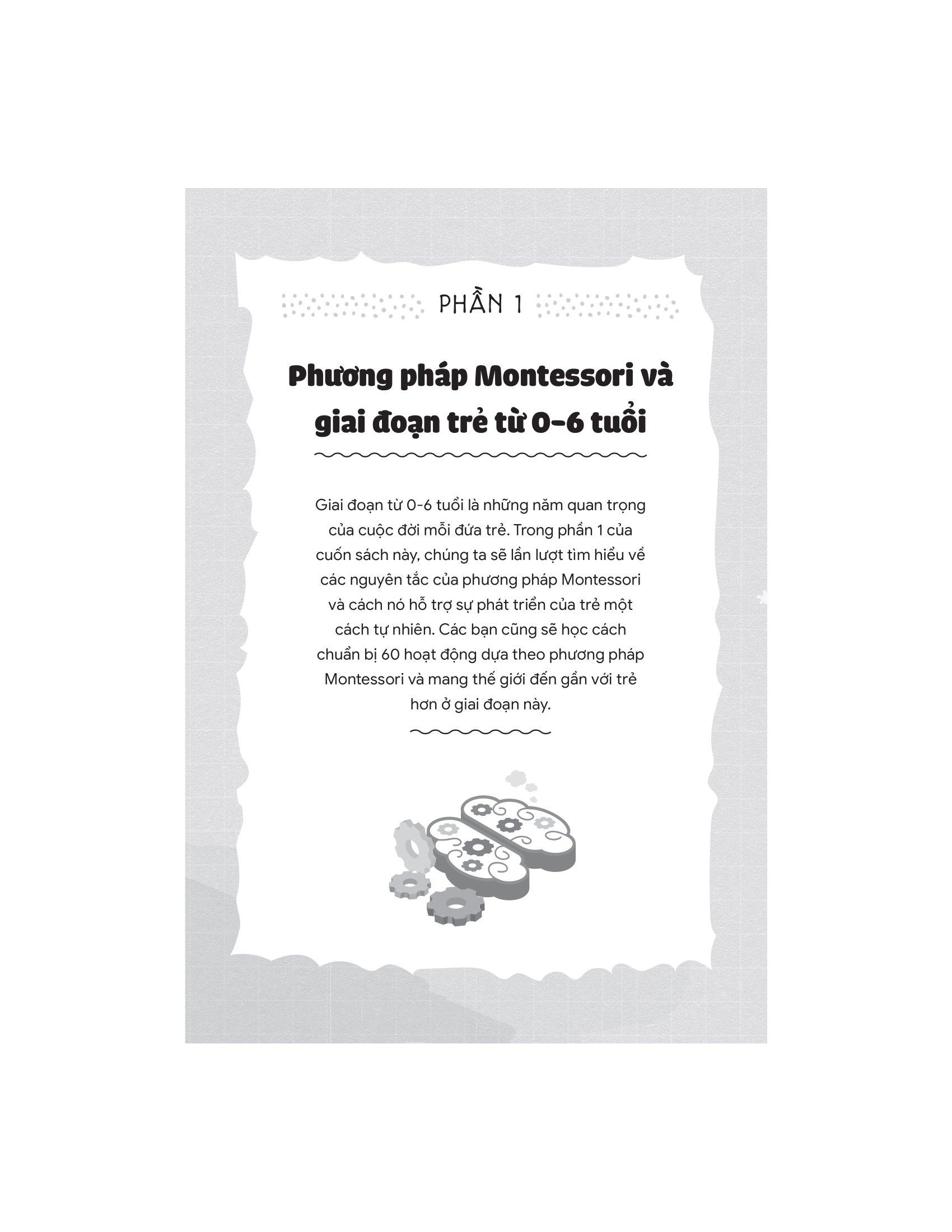 Montessori - Phương Pháp Giáo Dục Kích Thích Sớm Phát Huy Tiềm Năng Của Não Bộ - Ảnh 11