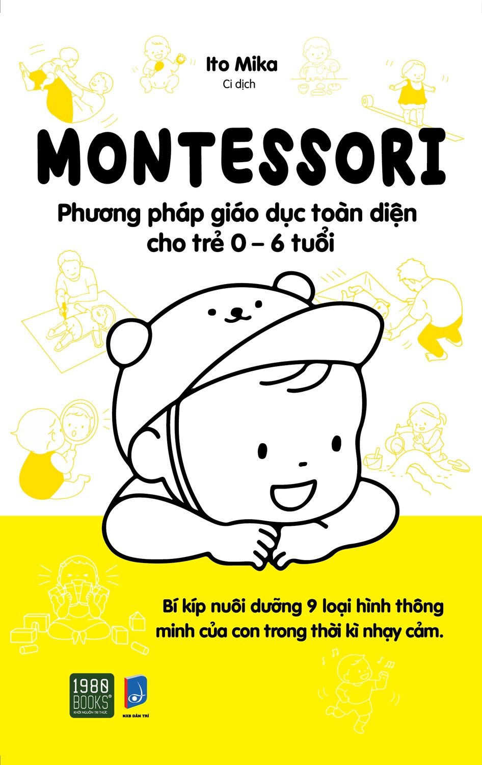 montessori - phương pháp giáo dục toàn diện cho trẻ 0-6 tuổi (tái bản 2024) - Ảnh 2