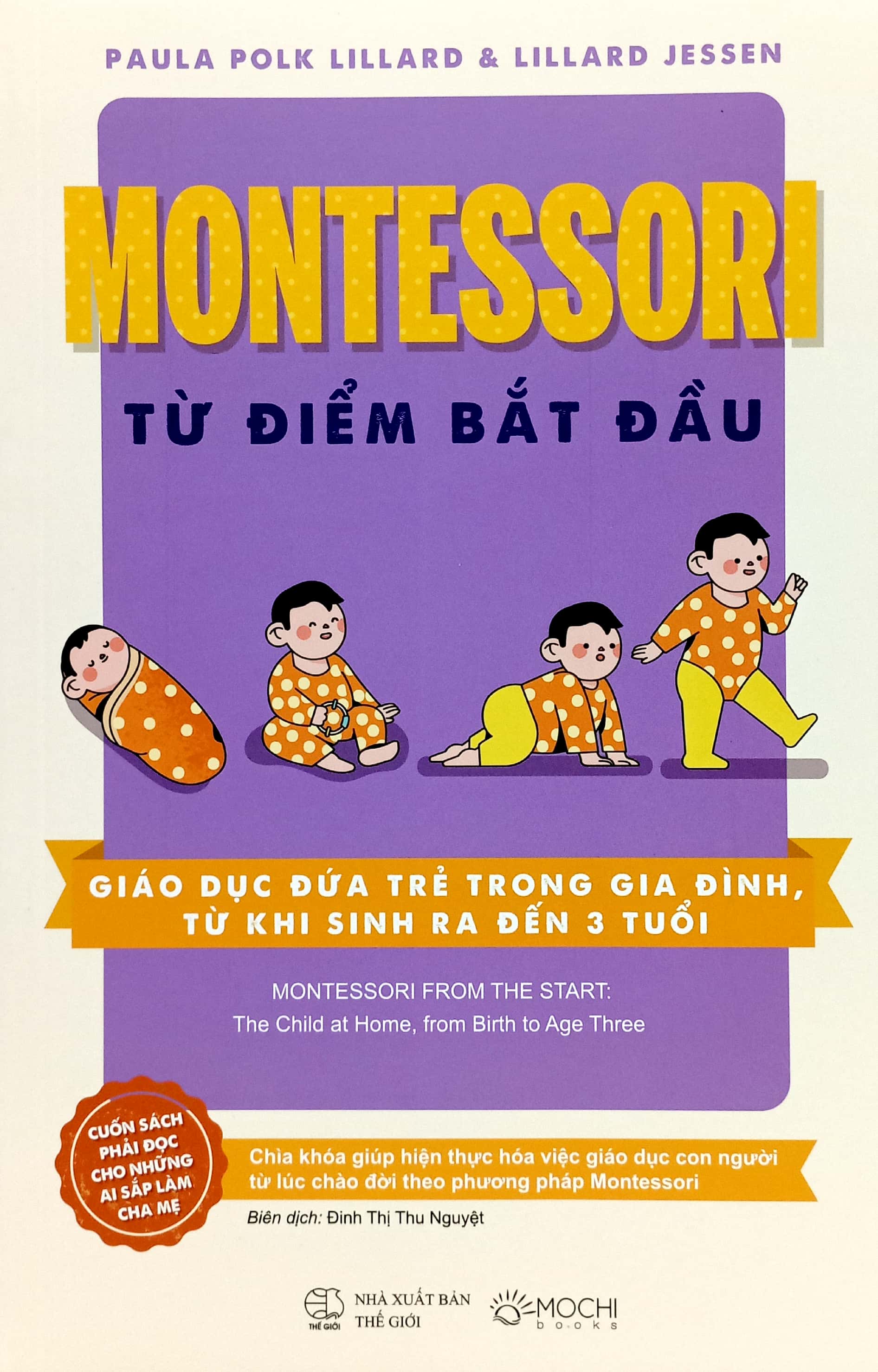 montessori từ điểm bắt đầu - giáo dục đứa trẻ trong gia đình, từ khi sinh ra đến 3 tuổi - Ảnh 2