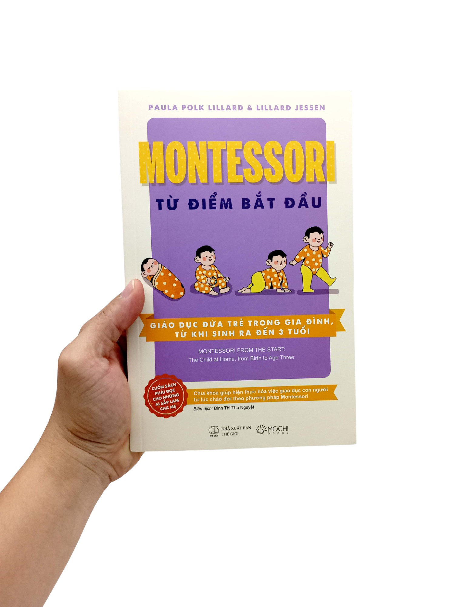montessori từ điểm bắt đầu - giáo dục đứa trẻ trong gia đình, từ khi sinh ra đến 3 tuổi - Ảnh 7