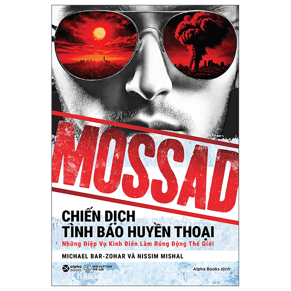 Mossad - Chiến Dịch Tình Báo Huyền Thoại