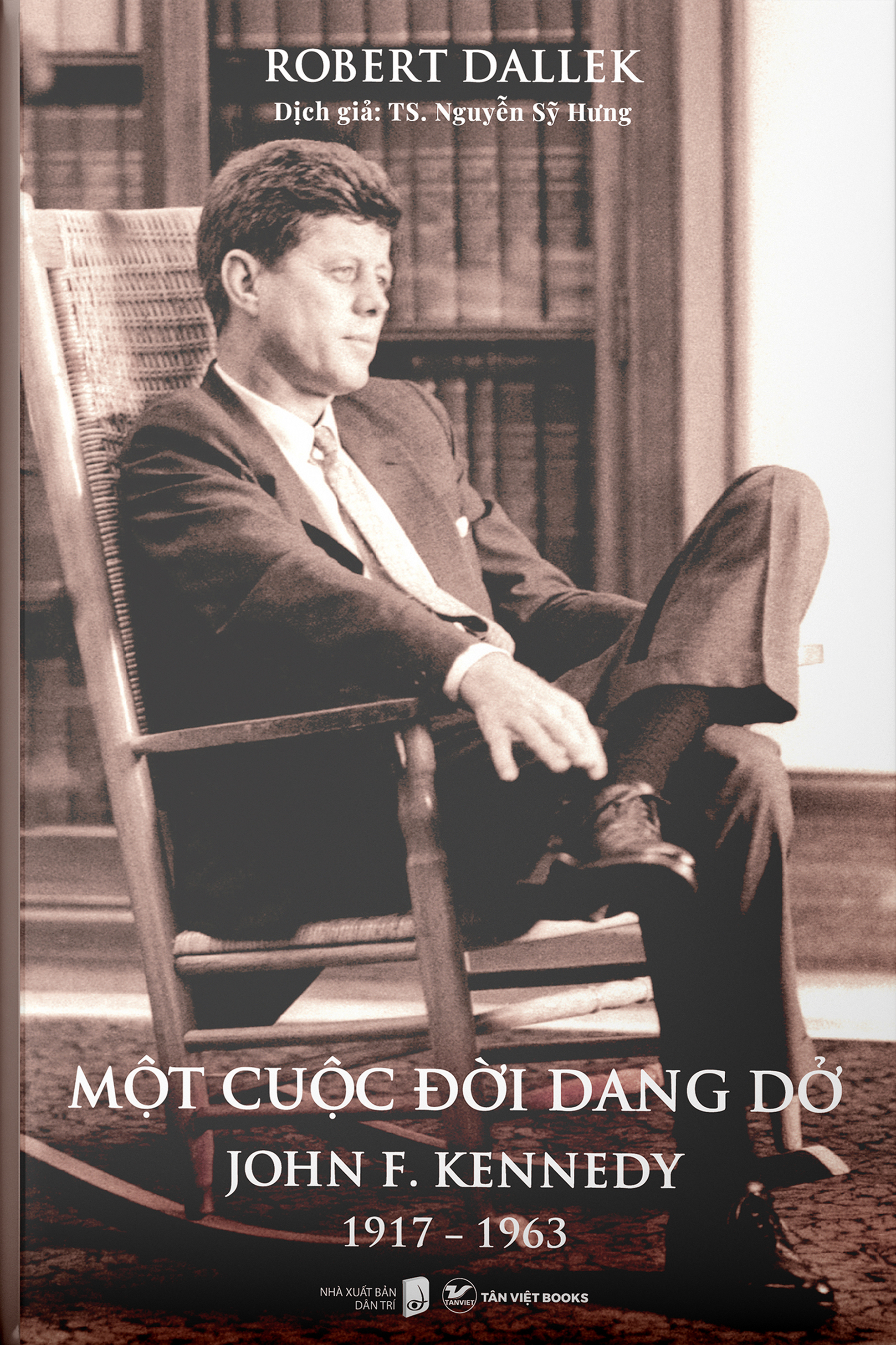 một cuộc đời dang dở - john f. kennedy 1917-1963 - bìa cứng - Ảnh 2