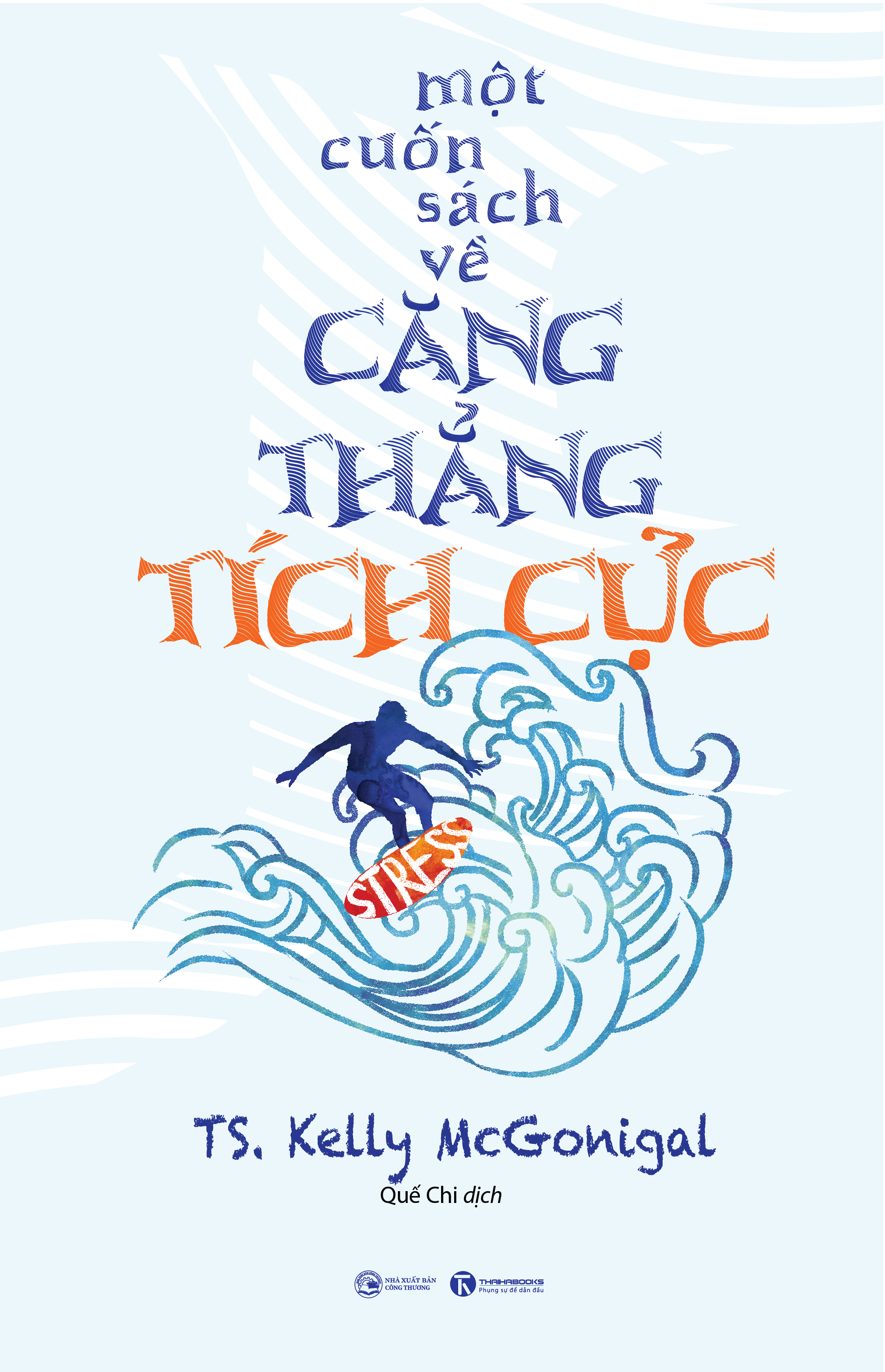 một cuốn sách về căng thẳng tích cực - Ảnh 2