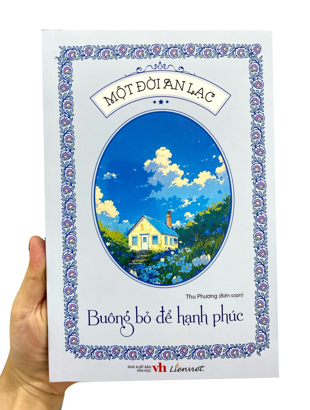 một đời an lạc - buông bỏ để hạnh phúc - Ảnh 9