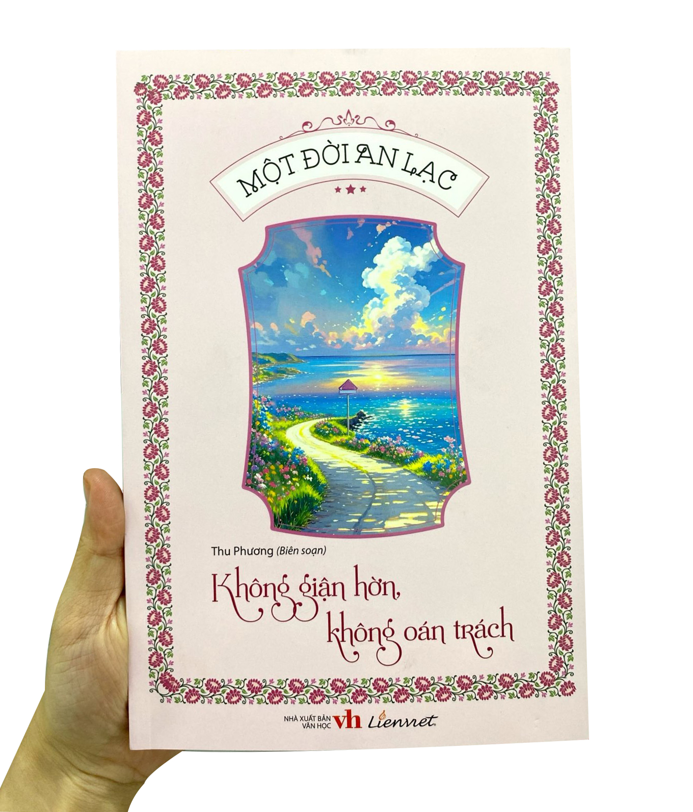 một đời an lạc - không giận hờn, không oán trách - Ảnh 9