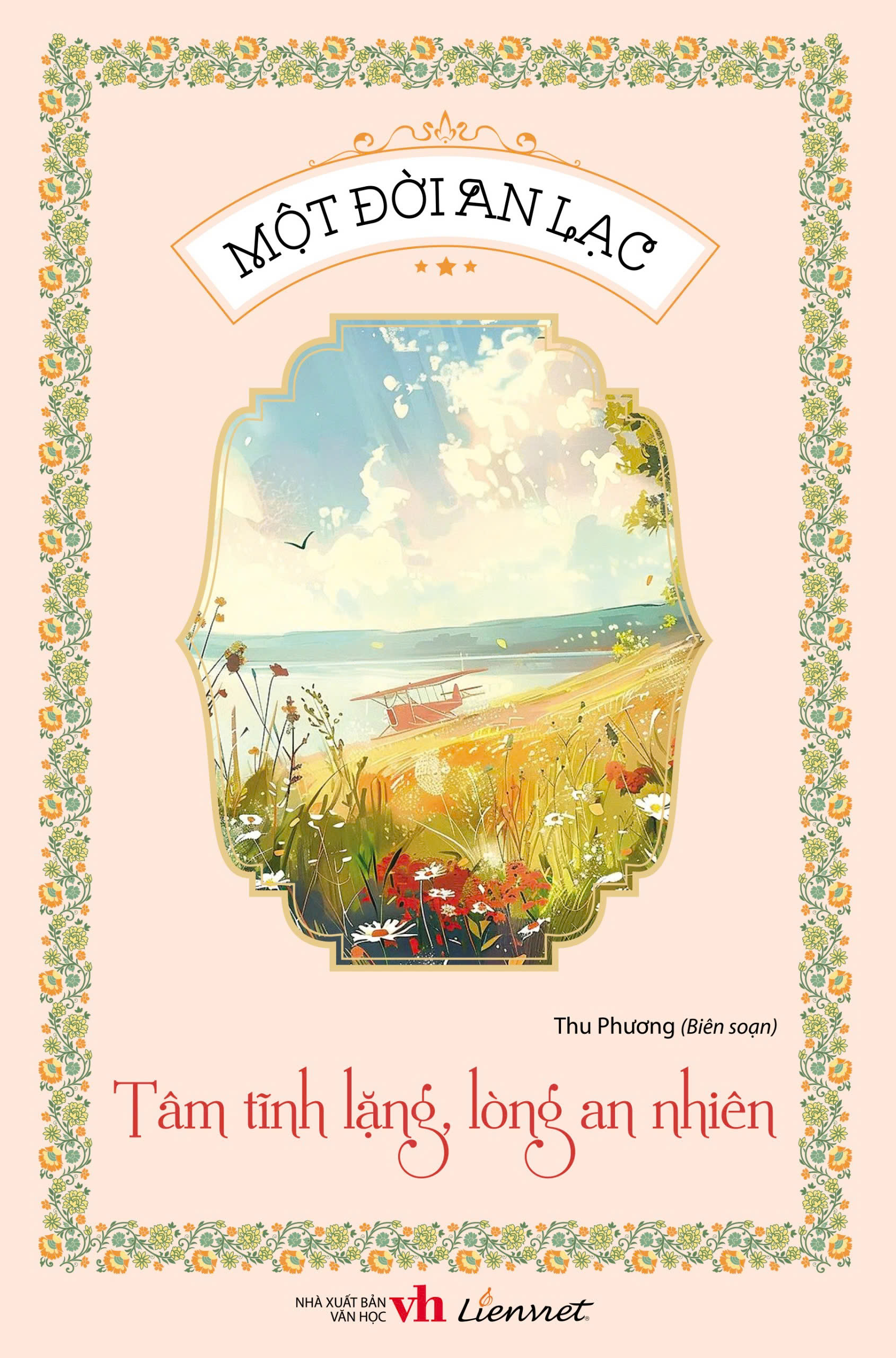 một đời an lạc - tâm tĩnh lặng, lòng an nhiên - Ảnh 2