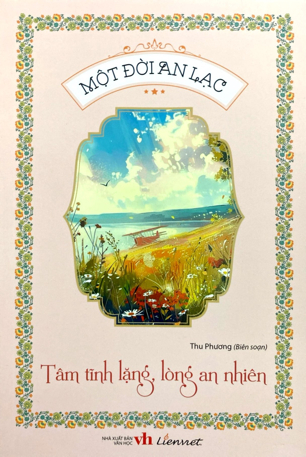 một đời an lạc - tâm tĩnh lặng, lòng an nhiên - Ảnh 3