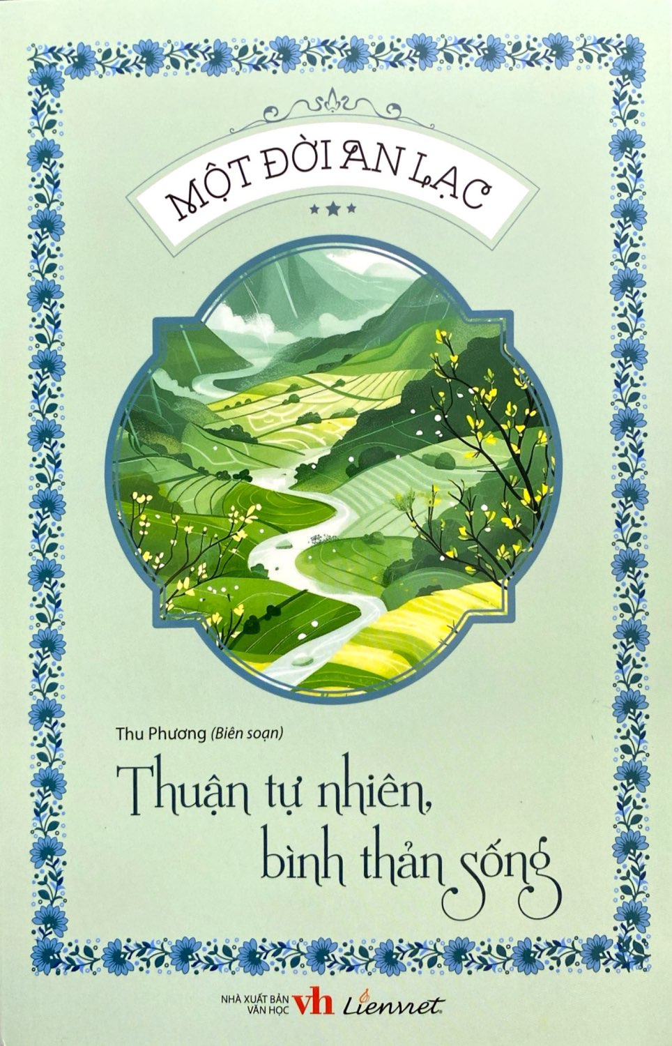 một đời an lạc - thuận tự nhiên, bình thản sống - Ảnh 3