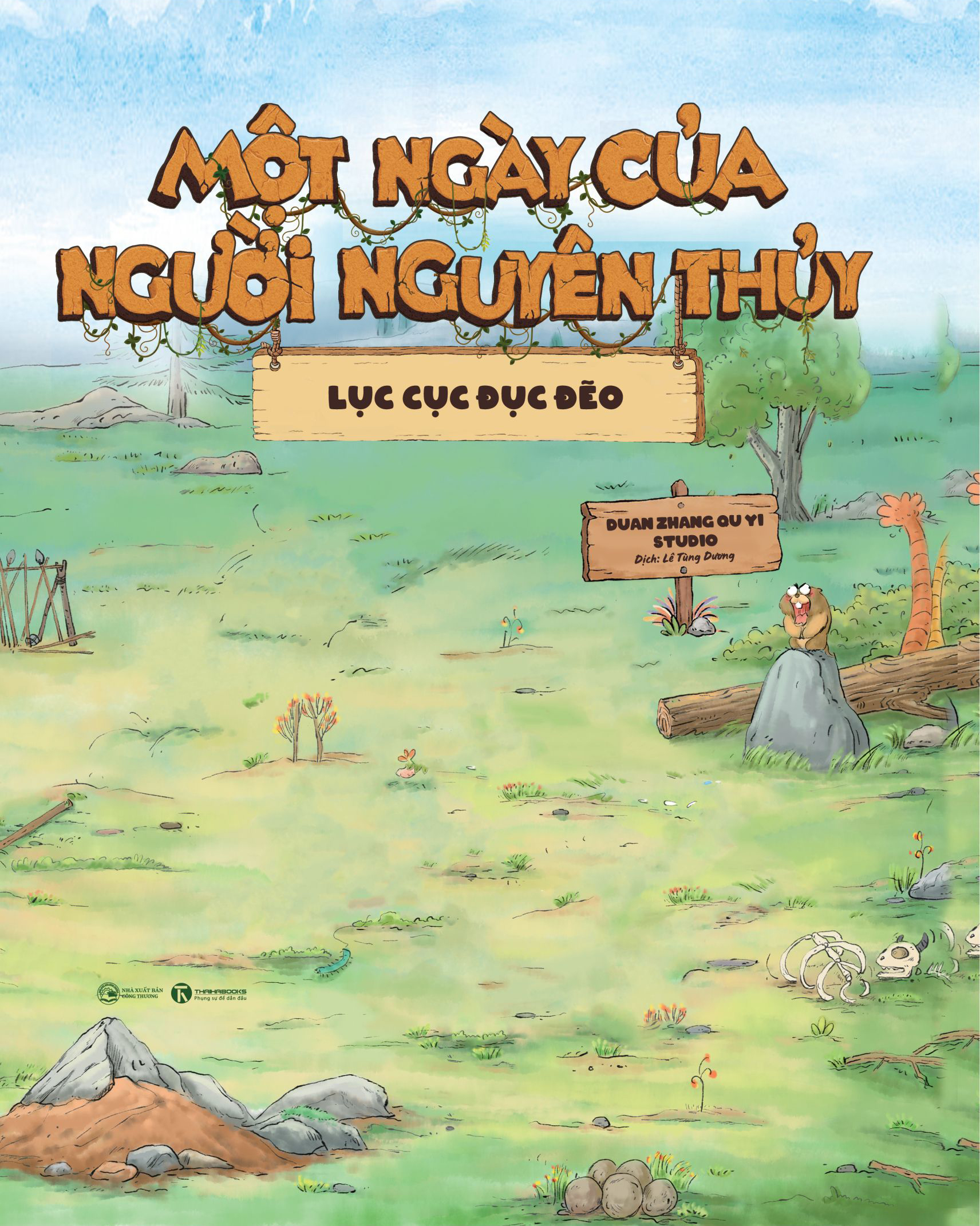 Một Ngày Của Người Nguyên Thủy - Lục Cục Đục Đẽo - Bìa Cứng - Ảnh 2