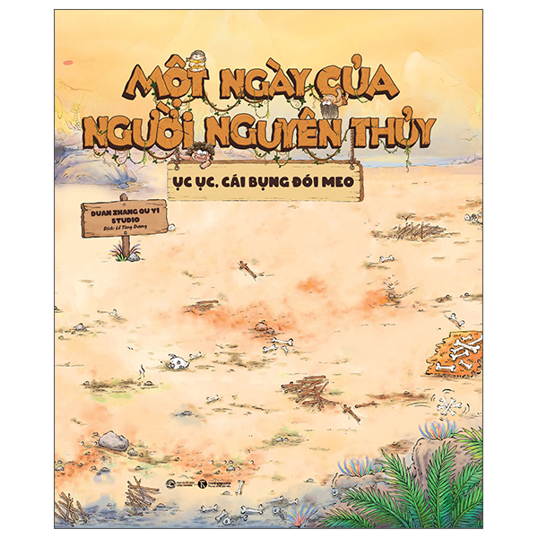 Một Ngày Của Người Nguyên Thủy - Ục Ục Cái Bụng Đói Meo - Bìa Cứng