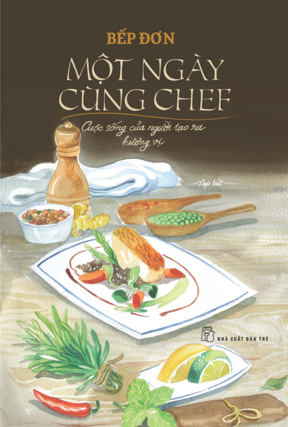 một ngày cùng chef - cuộc sống của người tạo ra hương vị - Ảnh 2