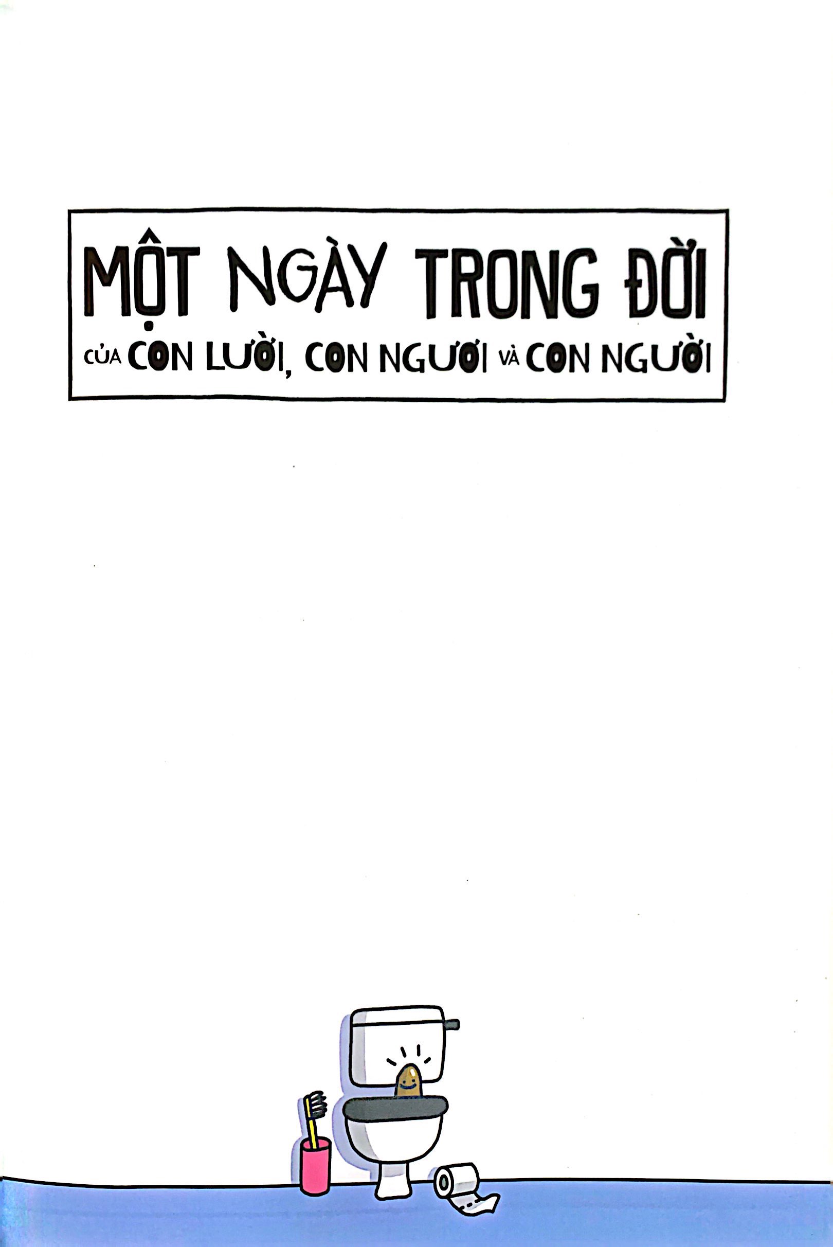 một ngày trong đời của con lười, con ngươi và con người - Ảnh 3