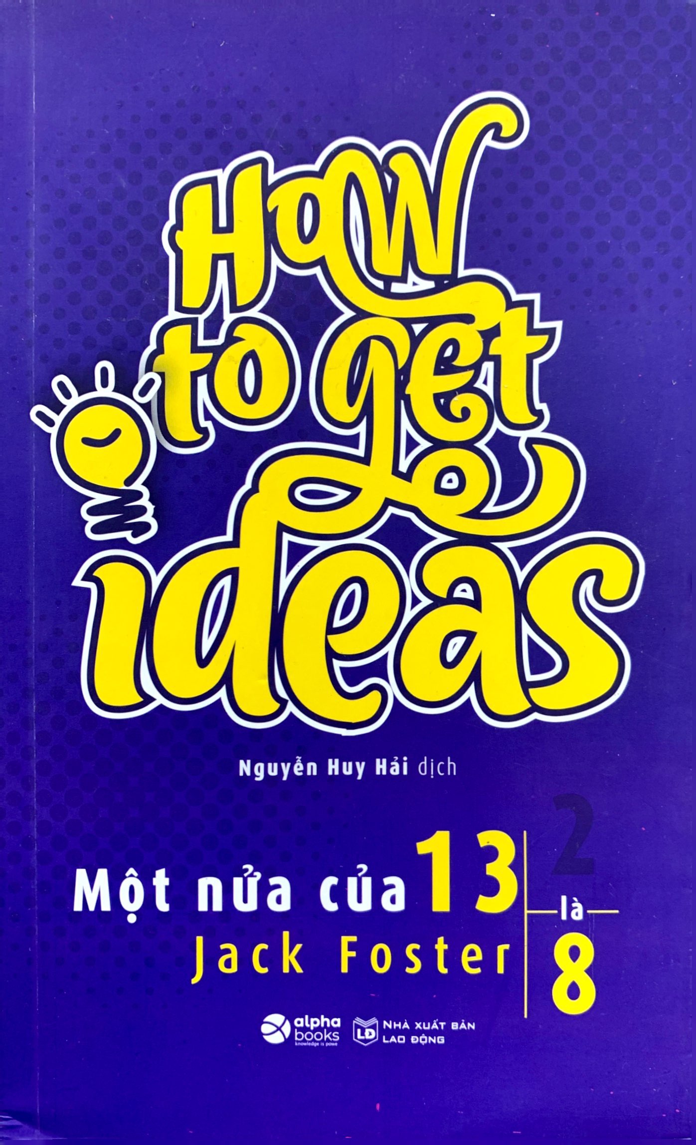 một nửa của 13 là 8 - how to get ideas - Ảnh 2