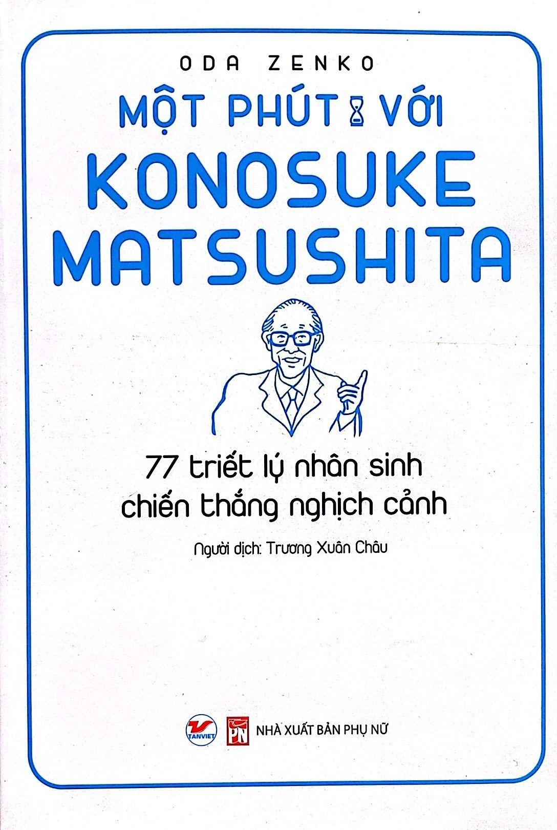 một phút với konosuke matsushita - Ảnh 3