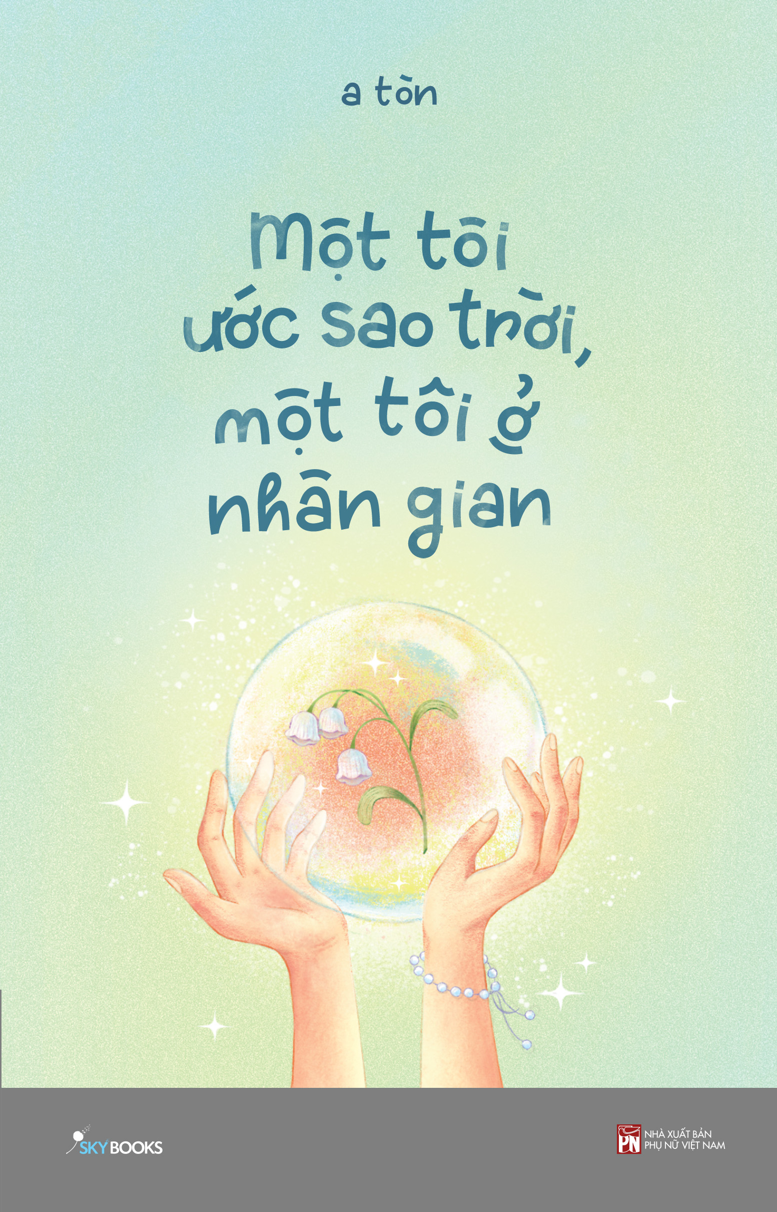 một tôi ước sao trời, một tôi ở nhân gian - Ảnh 2