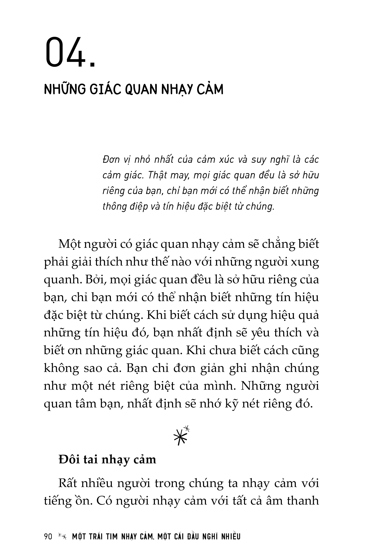 một trái tim nhạy cảm, một cái đầu nghĩ nhiều - Ảnh 5