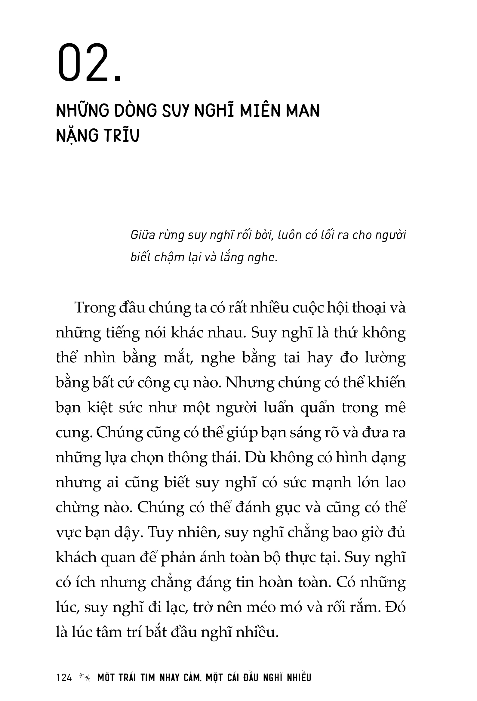 một trái tim nhạy cảm, một cái đầu nghĩ nhiều - Ảnh 6