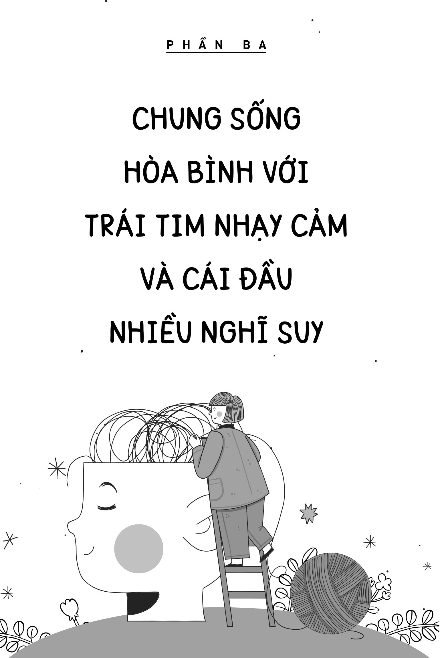 một trái tim nhạy cảm, một cái đầu nghĩ nhiều - Ảnh 7