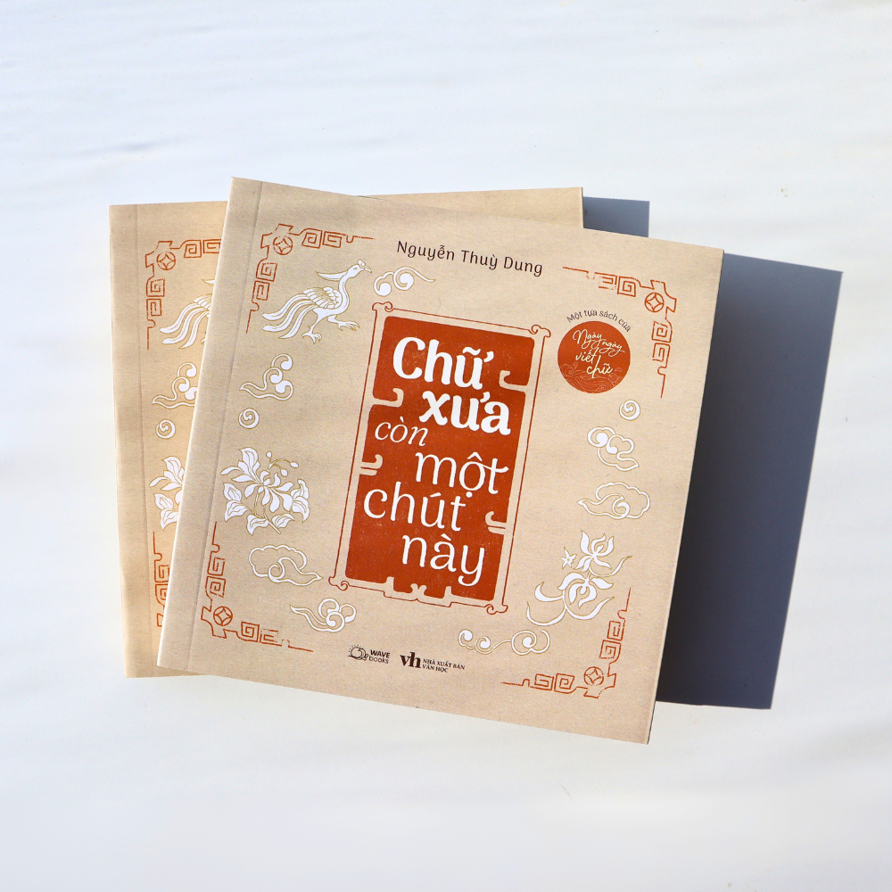 Một Tựa Sách Của Ngày Ngày Viết Chữ - Chữ Xưa Còn Một Chút Này (Tái Bản 2025) - Ảnh 3