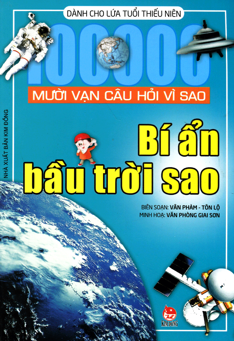 mười vạn câu hỏi vì sao - bí ẩn bầu trời sao (tái bản 2019) - Ảnh 3