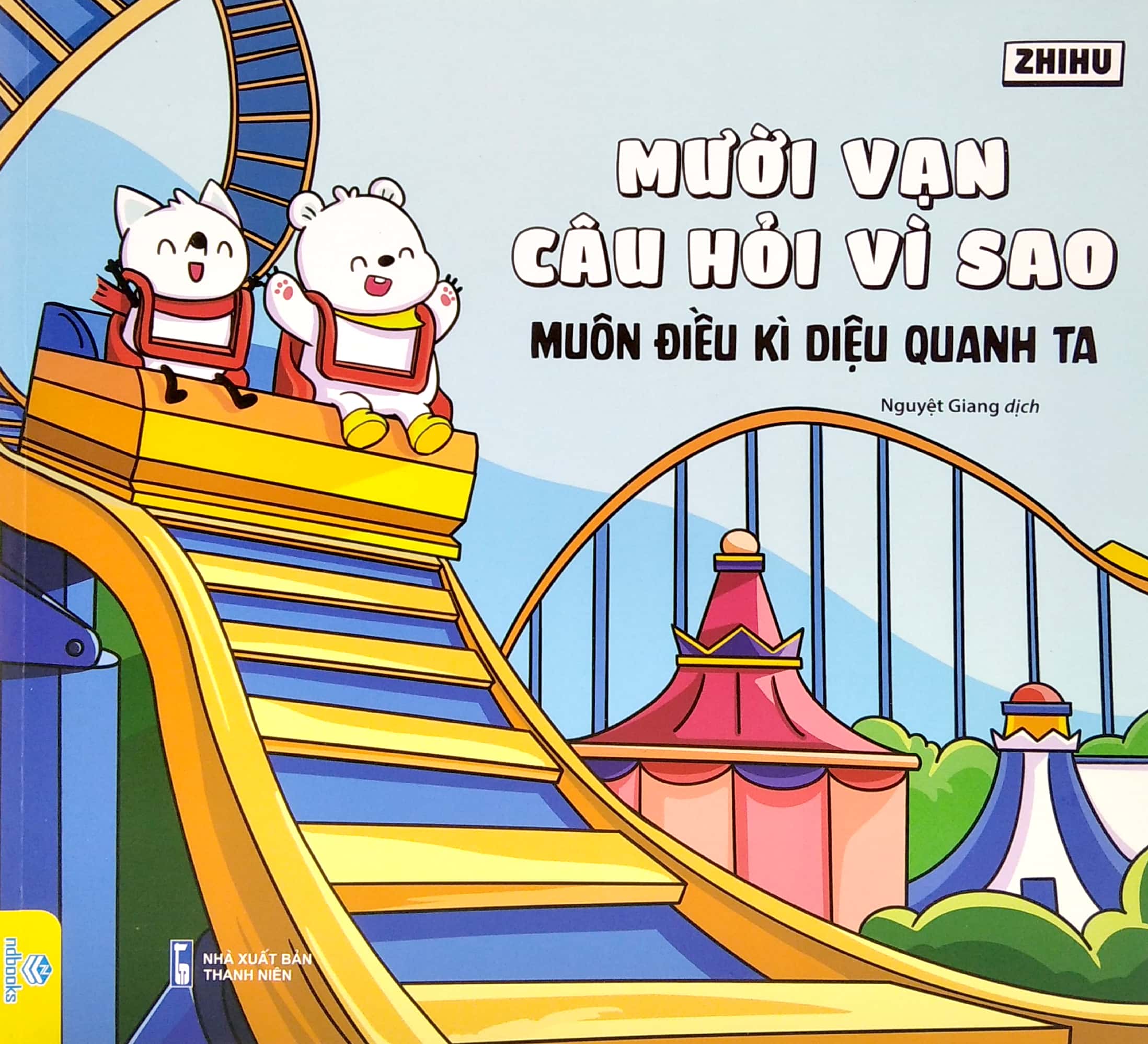 mười vạn câu hỏi vì sao - muôn điều kì diệu quanh ta - Ảnh 2