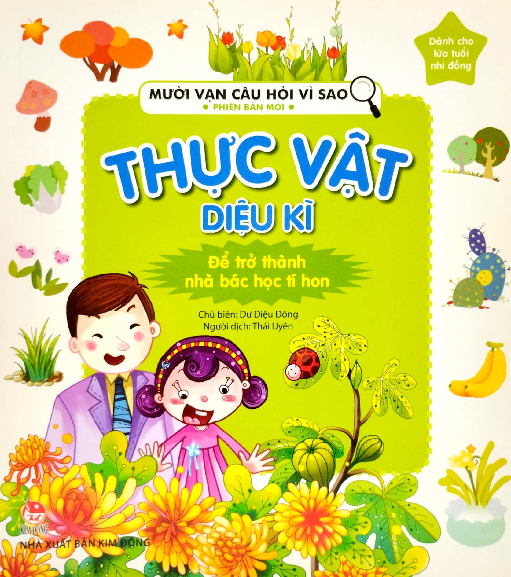 mười vạn câu hỏi vì sao phiên bản mới - thực vật diệu kì (tái bản 2022) - Ảnh 2