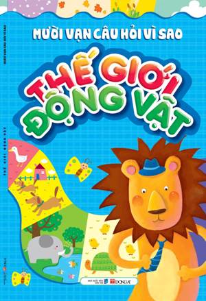 mười vạn câu hỏi vì sao - thế giới động vật (tái bản) - Ảnh 2