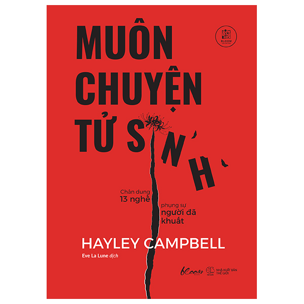 Muôn Chuyện Tử Sinh - Chân Dung 13 Nghề Phụng Sự Người Đã Khuất