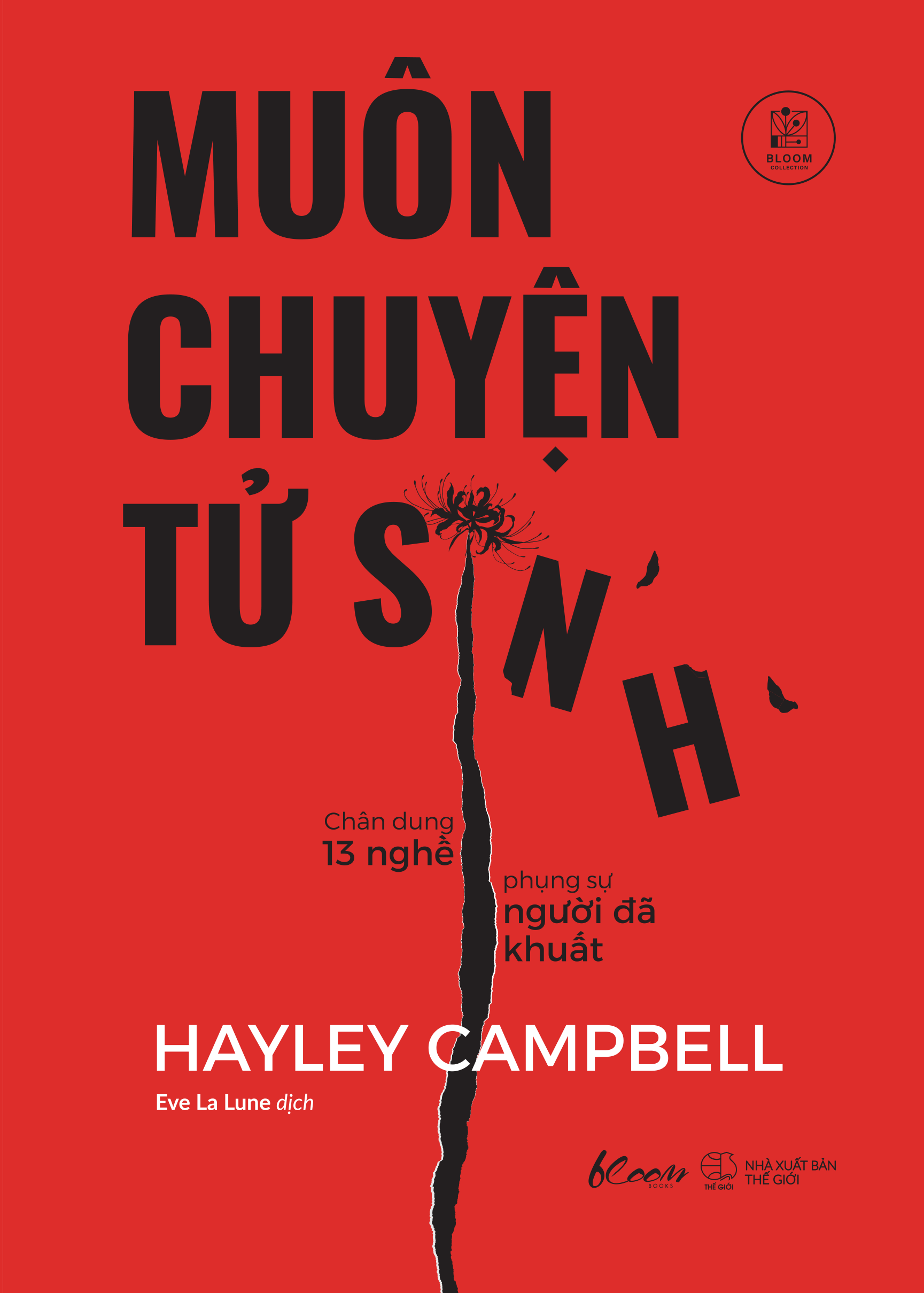 Muôn Chuyện Tử Sinh - Chân Dung 13 Nghề Phụng Sự Người Đã Khuất - Ảnh 2