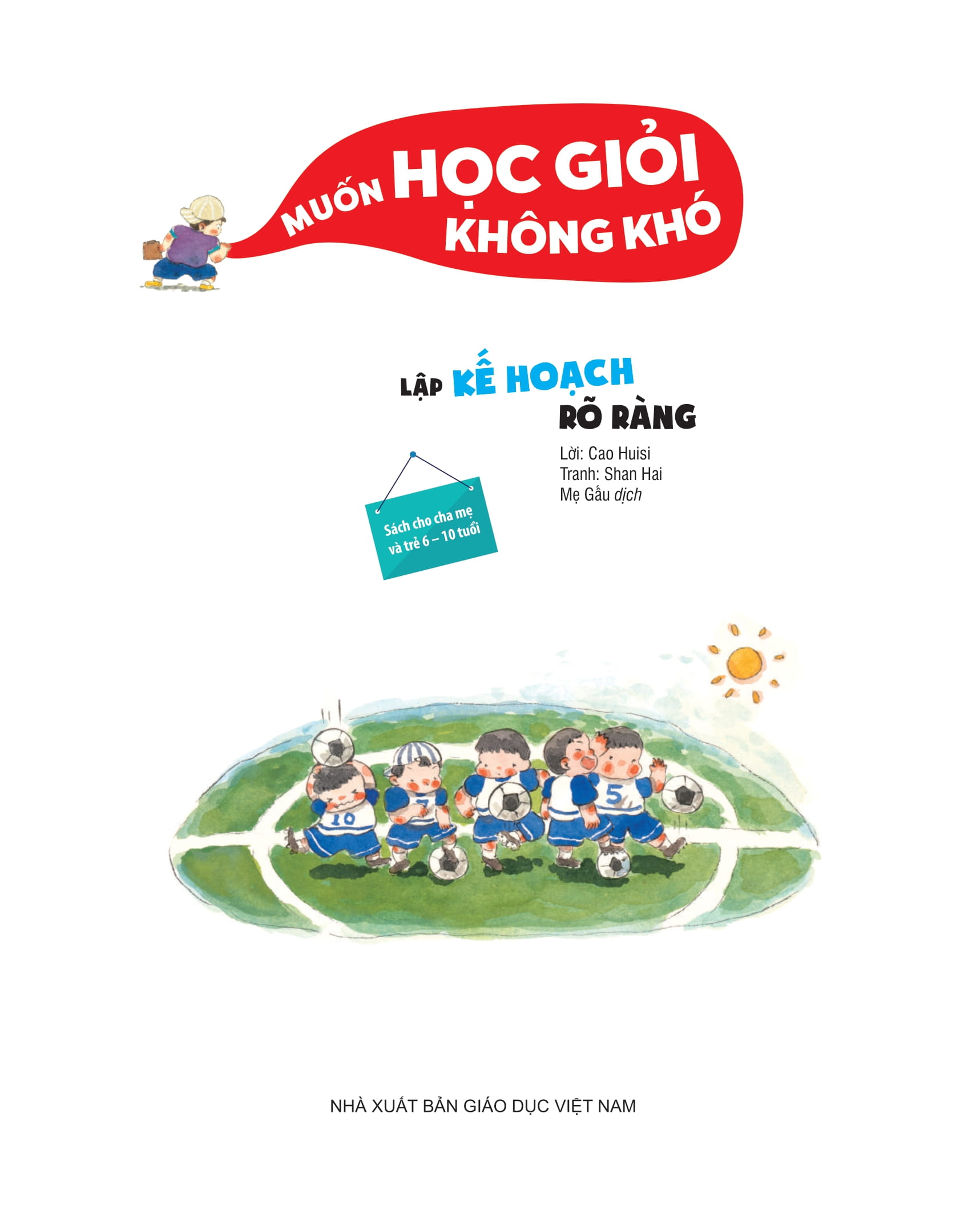 muốn học giỏi không khó - lập kế hoạch rõ ràng - Ảnh 2