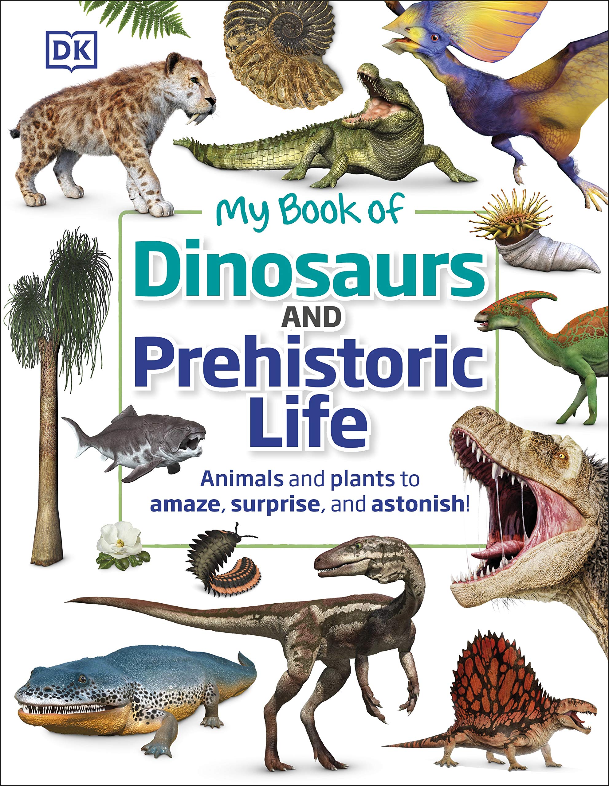 my book of dinosaurs and prehistoric life: animals and plants to amaze, surprise, and astonish! - Ảnh 2