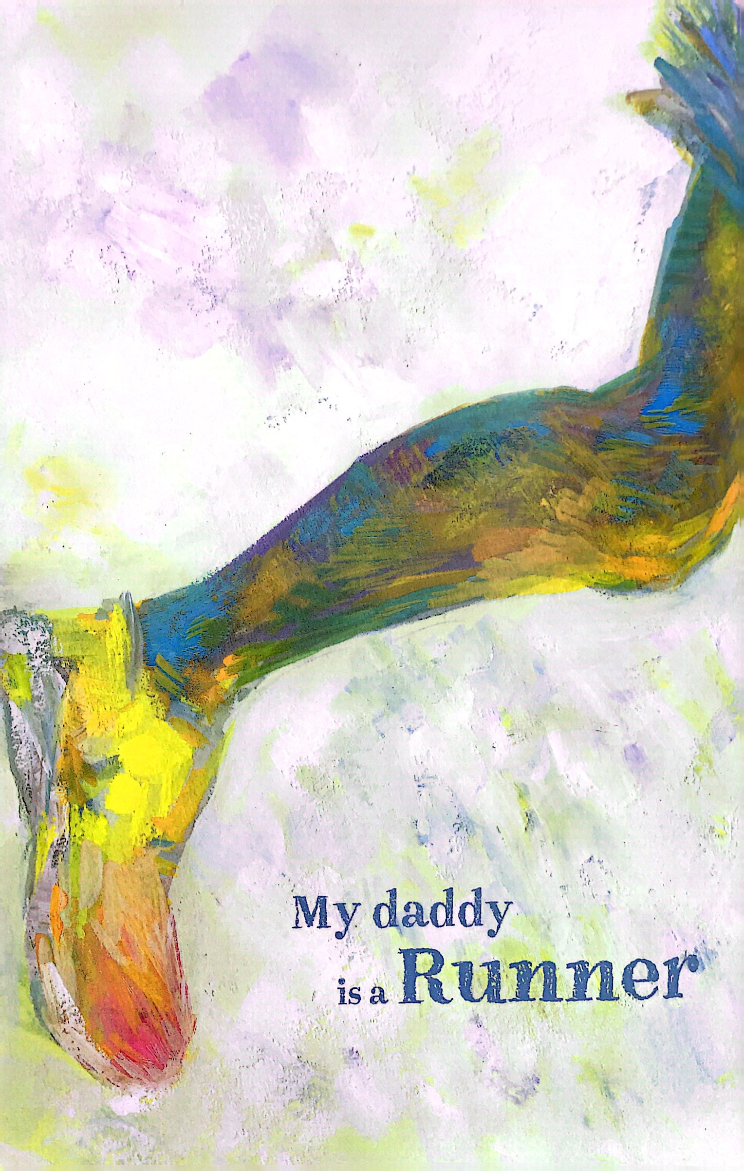 my daddy is a runner (paperback editions) - Ảnh 3
