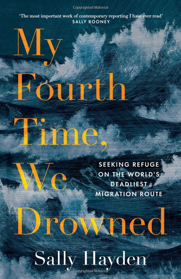 my fourth time, we drowned: seeking refuge on the world's deadliest migration route - Ảnh 2