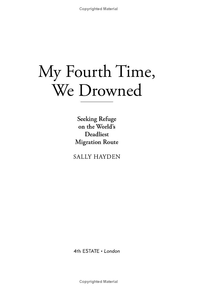 my fourth time, we drowned: seeking refuge on the world's deadliest migration route - Ảnh 4