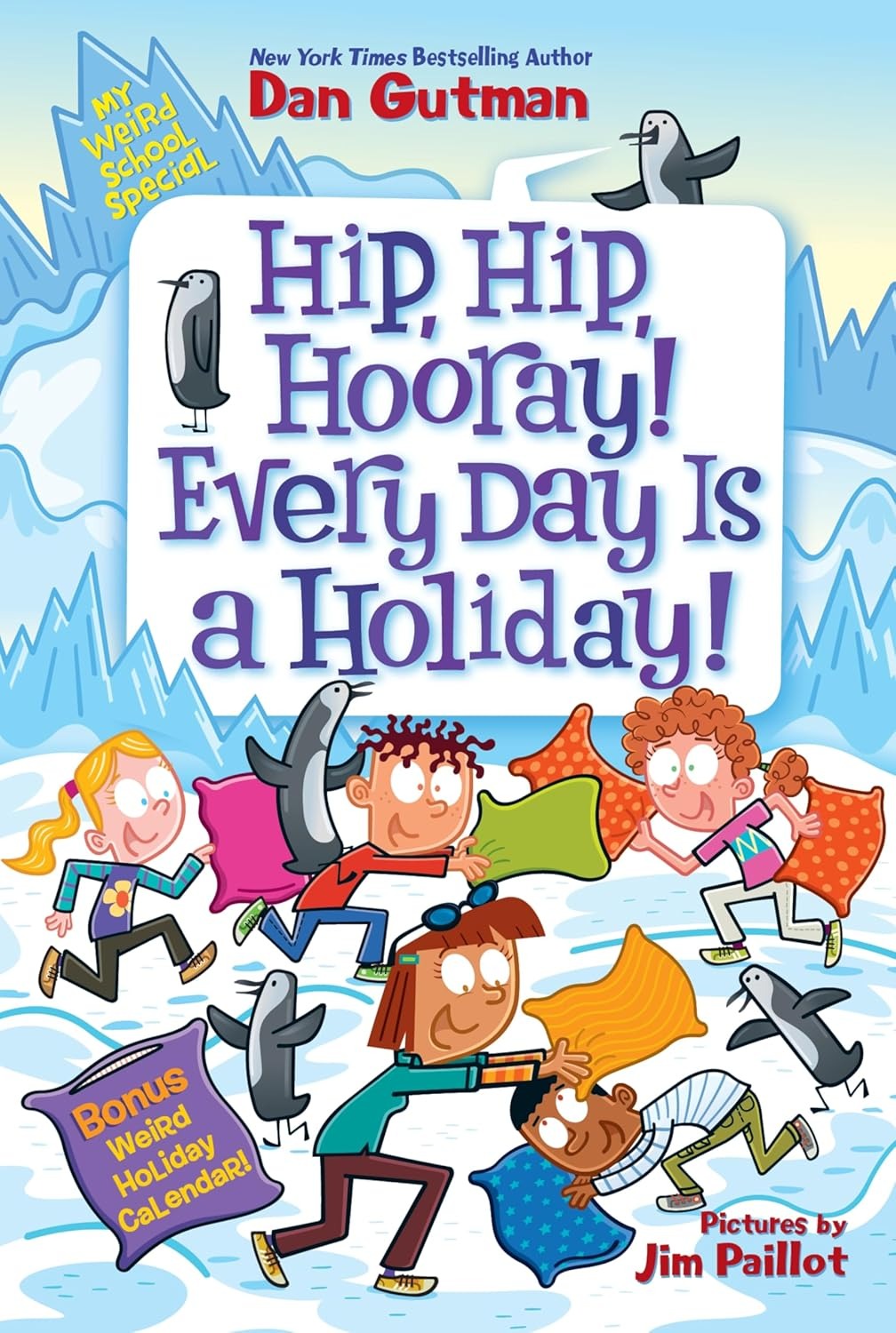 My Weird School Special - Hip, Hip, Hooray! Every Day Is A Holiday! - Ảnh 2