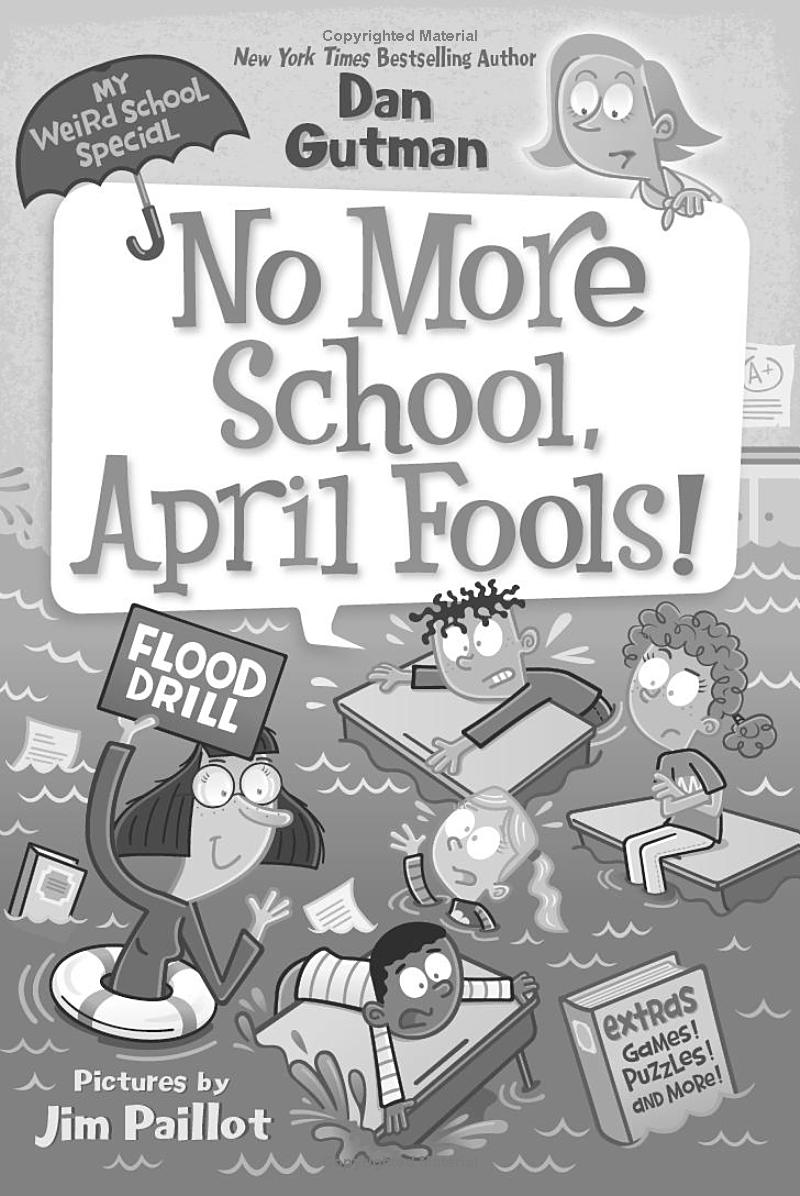 My Weird School Special - No More School, April Fools! - Ảnh 2