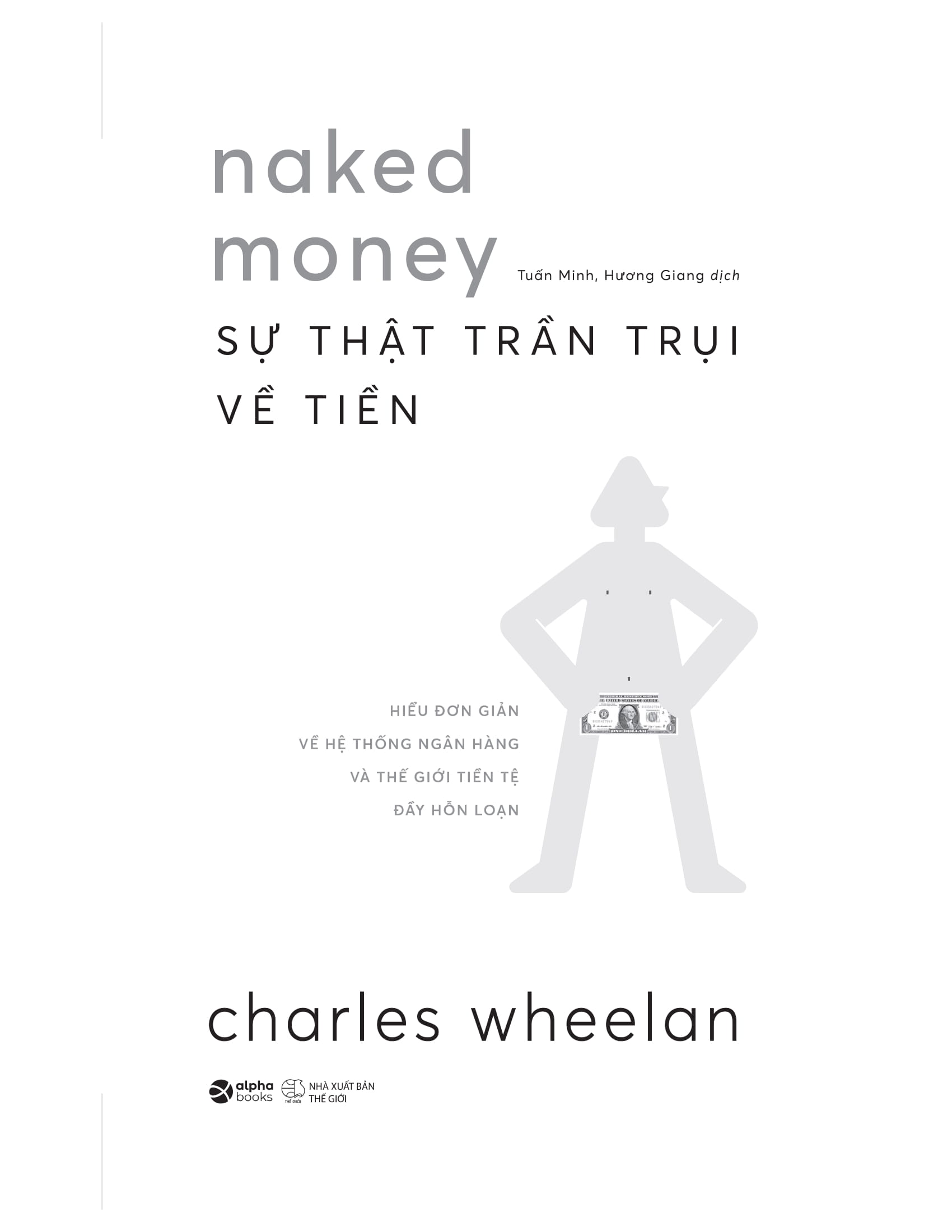 naked money - sự thật trần trụi về tiền - Ảnh 4