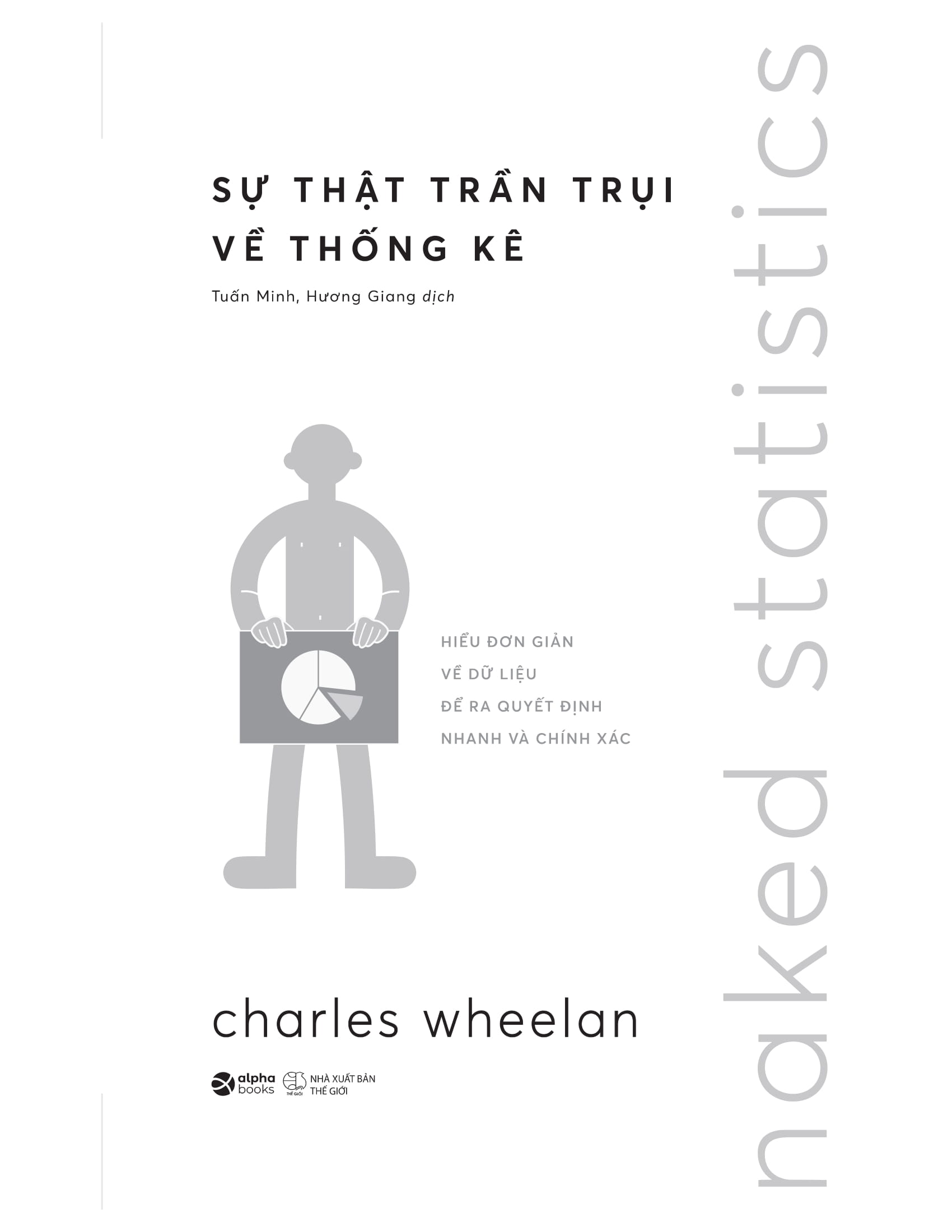 naked statistics - sự thật trần trụi về thống kê - Ảnh 4