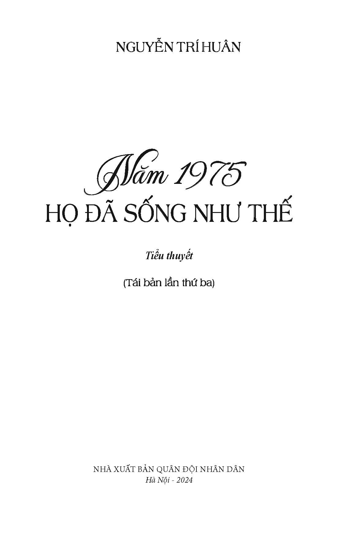 Năm 1975 Họ Đã Sống Như Thế - Ảnh 4