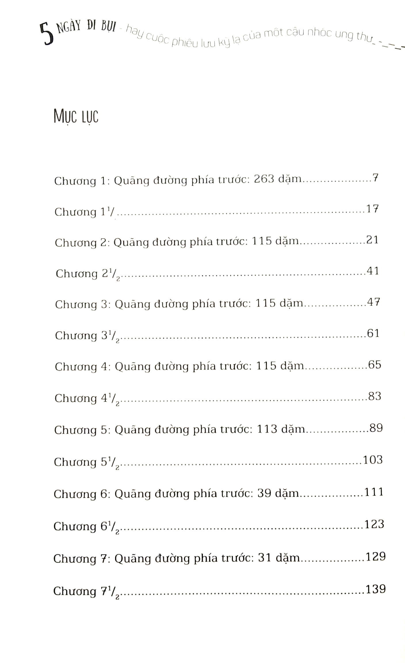 năm ngày đi bụi hay cuộc phiêu lưu kỳ lạ của một cậu nhóc ung thư (tái bản 2023) - Ảnh 2
