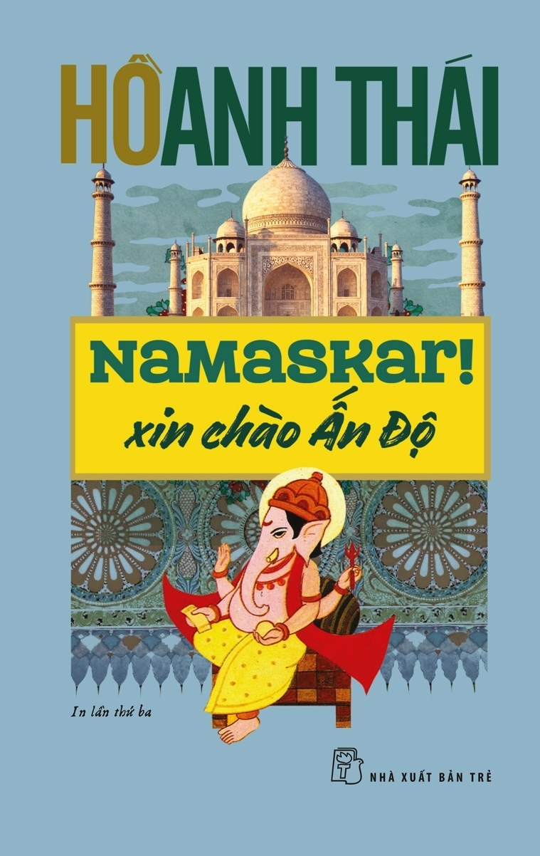 namaskar! xin chào ấn độ (tái bản 2020) - Ảnh 2